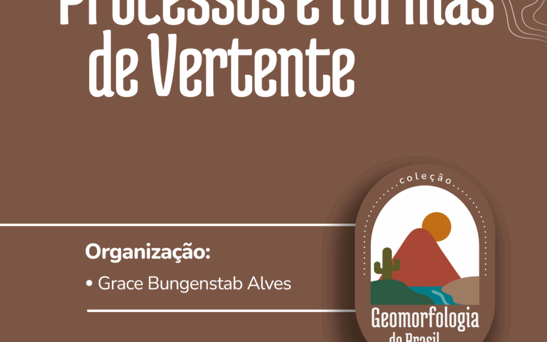 Processes and slope forms: e-book brings together studies on landforms and erosion from XV SINAGEO